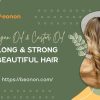 Argan Oil & Castor Oil For Hair: Long & Strong Beautiful Hair